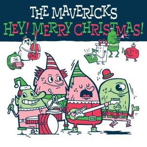 The Mavericks: Hey! Merry Christmas!