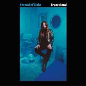 Strand Of Oaks: Eraserland