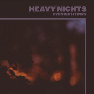 The Evening Hymns, ‘Heavy Nights’ Creates Moon-lit Shadows And Deep Impressions