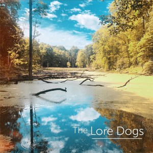 The Lore Dogs Continue to Make New York Roots Music Scene Proud