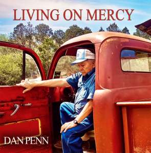 Dan Penn Walks Down Memory Lane, A Story That Leads to ‘Living on Mercy’