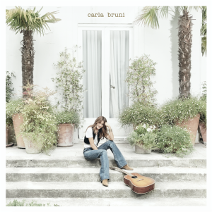 Carla Bruni Doesn’t Need Songwriting, She Loves Doing It