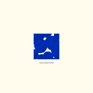Album Review: ‘Down and Out in the Garden of Earthly Delights’ by Geographer