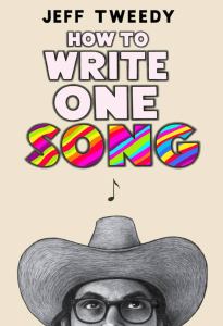 5 Songwriting Tips We Learned From Jeff Tweedy’s New Book