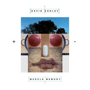 Album Review: ‘Muscle Memory’ by Kevin Godley