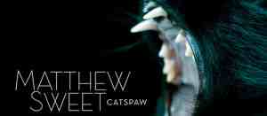 Once Sweet, Now Searing Matthew Sweet’s Latest Takes a Harder Edge