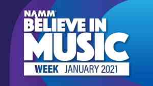 NAMM’s ‘Believe In Music’ Week Begins Monday And It’s Free To Register