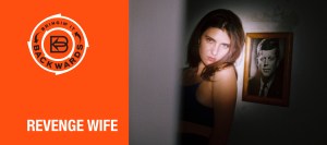 Bringin’ it Backwards: Interview with Revenge Wife