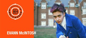 Bringin’ it Backwards: Interview with Evan McIntosh