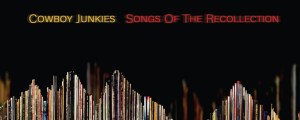 Review: Cowboy Junkies Share Covers with Downcast Designs