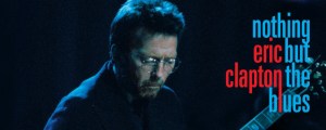 Review: Eric Clapton Plays ‘Nothing But The Blues’ on Long Awaited Reissue of 1994 Tour