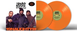 Naughty by Nature Releasing 30th Anniversary Edition of ’19 Naughty III’