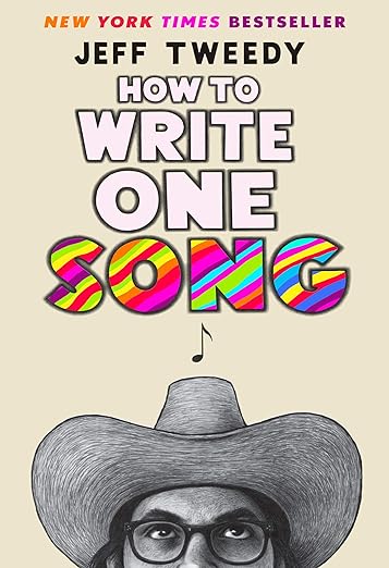 How to Write One Song by Jeff Tweedy