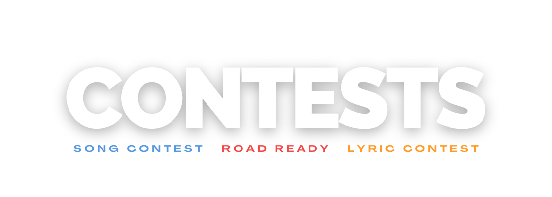 Contests: Song Contest, Road Ready, Lyric Contest