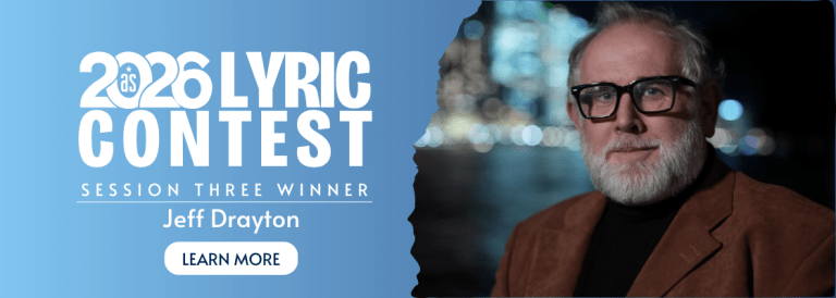 2026 Lyric Contest session three winner Jeff Drayton. Learn more.